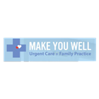 Make You Well Urgent Care and Family Practice Richardson